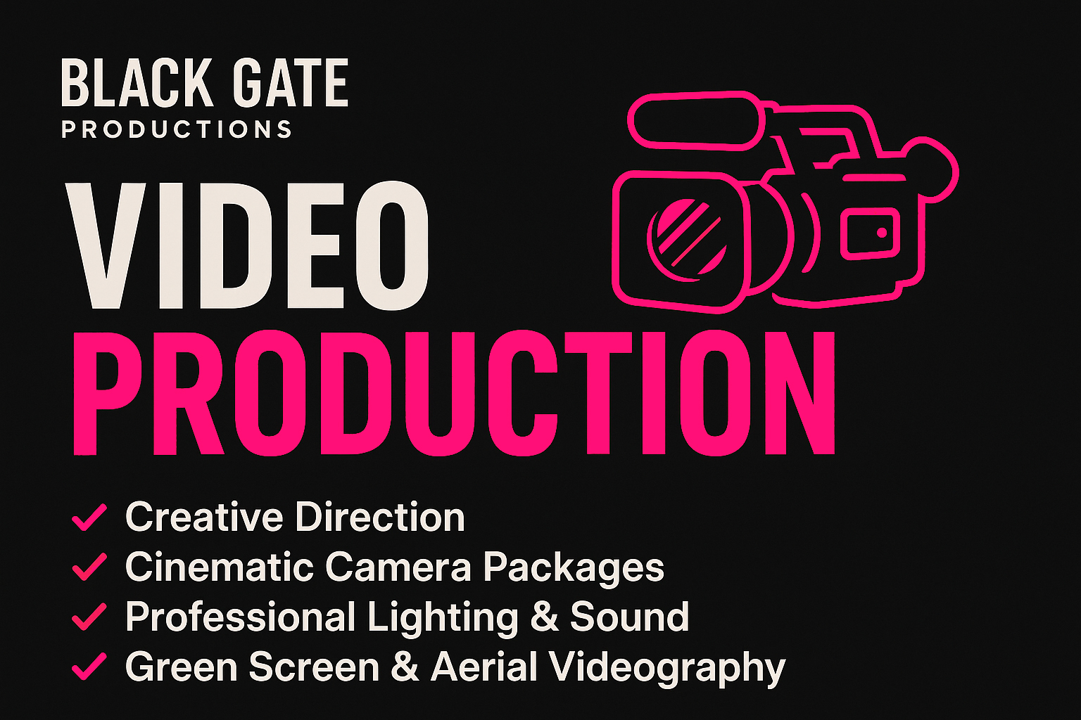 High-Quality Video Production
From corporate commercials to branded content, we deliver visually stunning, professionally shot videos that make an impact.

✔ Creative Direction✔ Cinematic Camera Packages✔ Professional Lighting & Sound 
✔ Green Screen & Aerial Videography